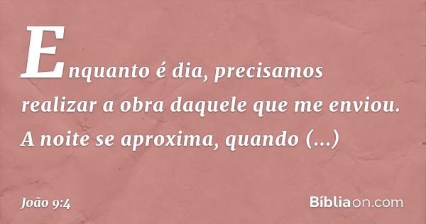 João 9:4 - Bíblia