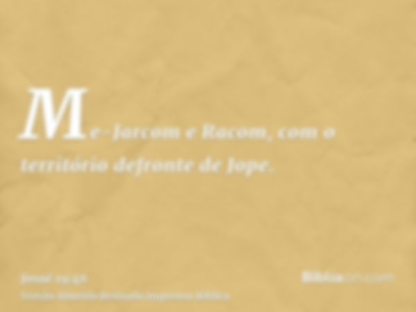 Me-Jarcom e Racom, com o território defronte de Jope.