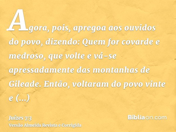 Juízes 7:3 (Os covardes e medrosos que voltem) - Bíblia