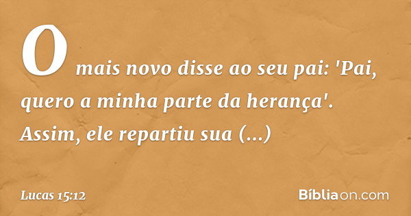 lucas 15 12 versiculo