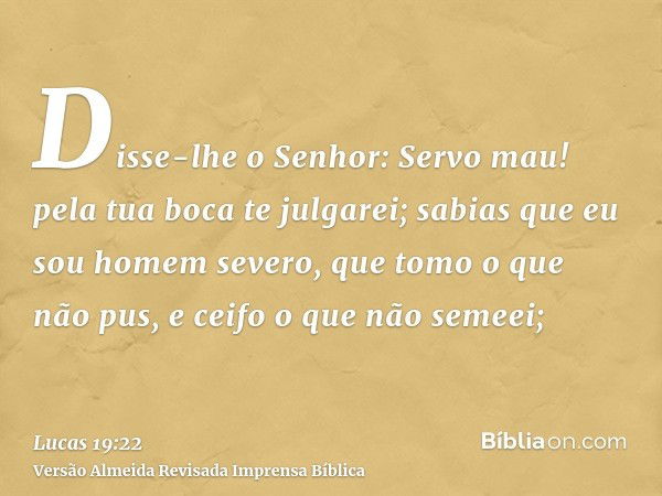 Lucas 19:22 - Bíblia