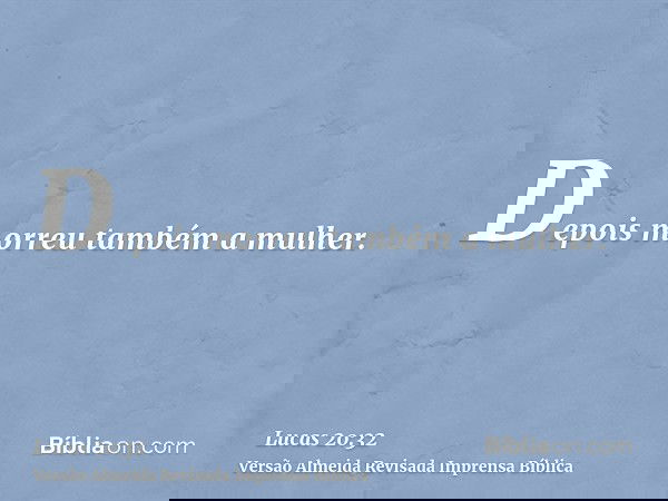 Depois morreu também a mulher.