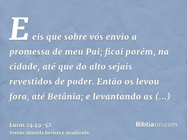 Lucas 24:49 ACF - E eis que sobre vós envio a promessa de - Biblics