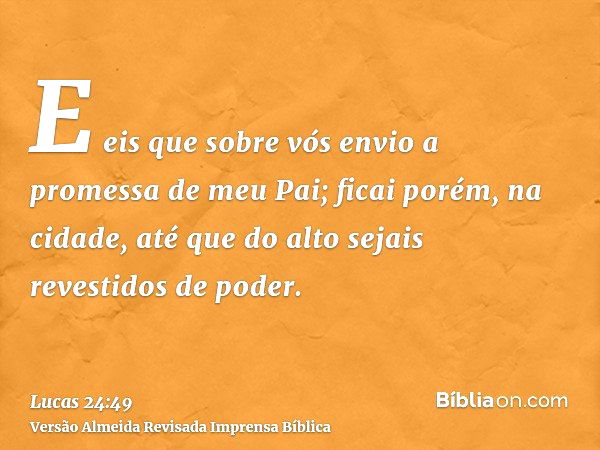 Ficai, em Jerusalém, até que do alto sejais revestidos de poder - Lucas  24:49