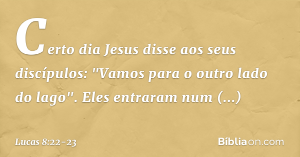 Lucas 8:22-23 - Bíblia