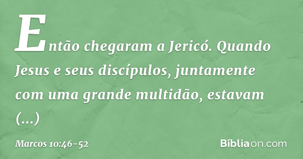 Commento Marco 10 46 52 Marcos 10:46-52 - Bíblia