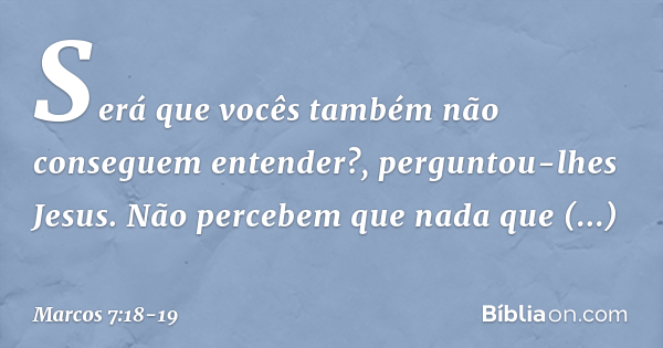 Marcos 7:18-19 - Bíblia