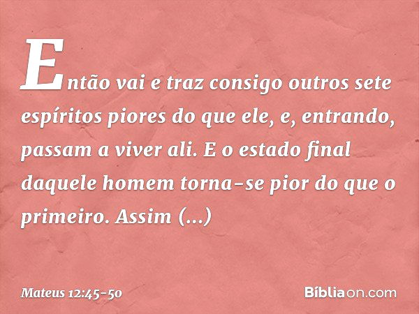 Mateus 12:45-50 - Bíblia