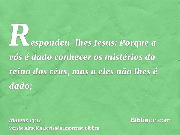 Mateus 13:11 - Bíblia