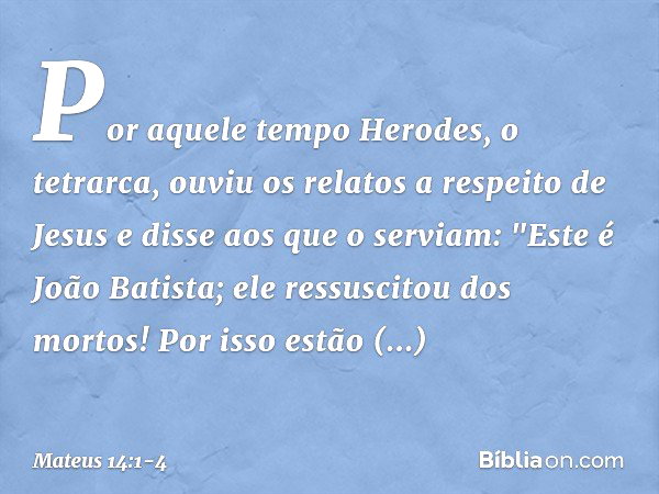 Mateus 14:1-4 - Bíblia