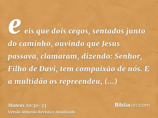 Mateus 20:30-33 - Bíblia