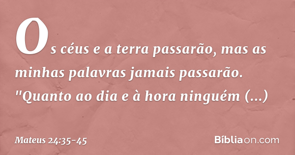 Mateus 24:35-45 - Bíblia