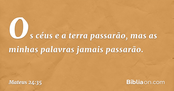 Mateus 24:35 - Bíblia