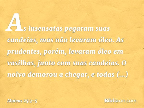 Mateus 25:3-5 - Bíblia