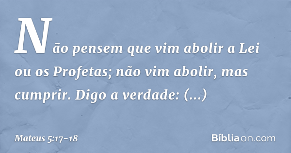 Mateus 5:17-18 - Bíblia