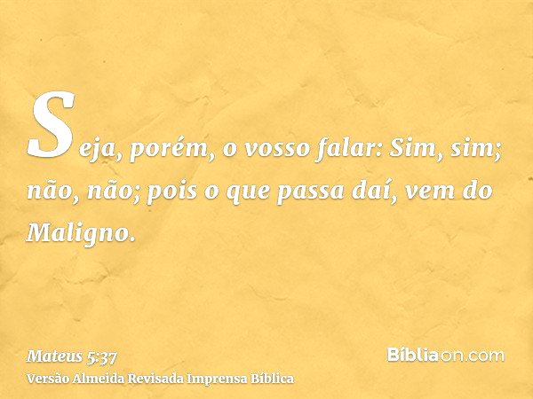 Mateus 5:37 (sim sim não não) - Bíblia