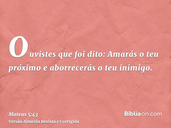 Amarás O Teu Próximo E Odiarás O Teu Inimigo