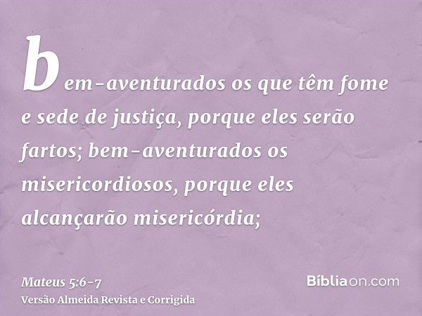 Mateus 5:6-7 - Bíblia