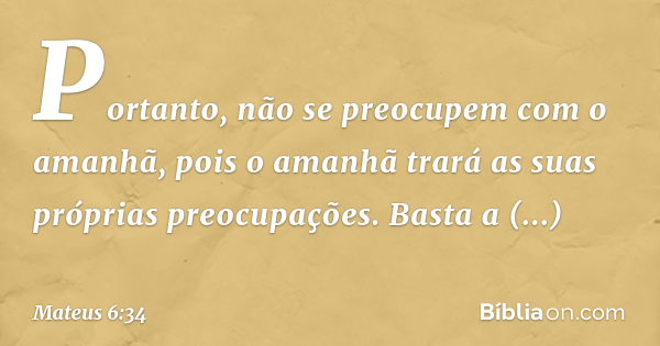 Mateus 6:34 - Bíblia