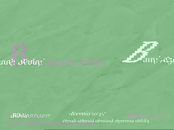 Buni, Azgade, Bebai,
