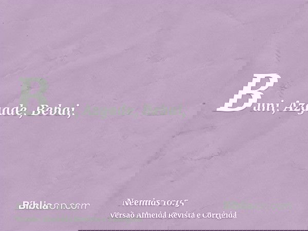 Buni, Azgade, Bebai,