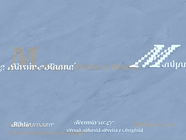 Maluque, Harim e Baaná.