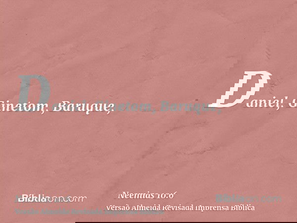 Daniel, Ginetom, Baruque,