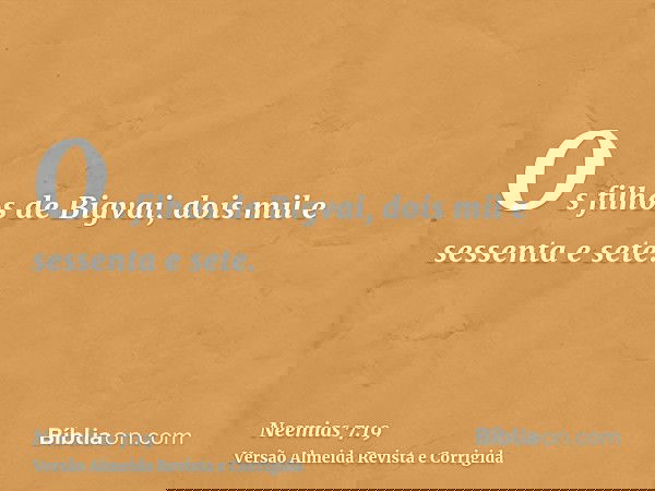 Os filhos de Bigvai, dois mil e sessenta e sete.