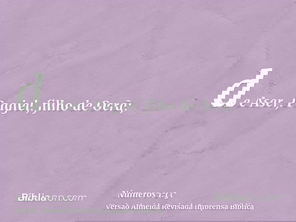 de Aser, Pagiel, filho de Ocrã;