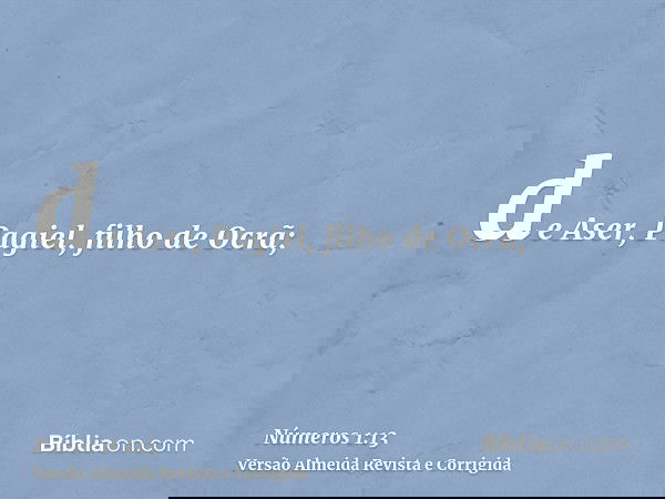 de Aser, Pagiel, filho de Ocrã;