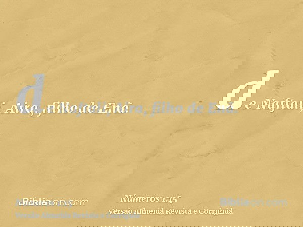 de Naftali, Aira, filho de Enã.