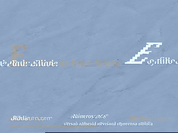 E o filho de Palu: Eliabe.
