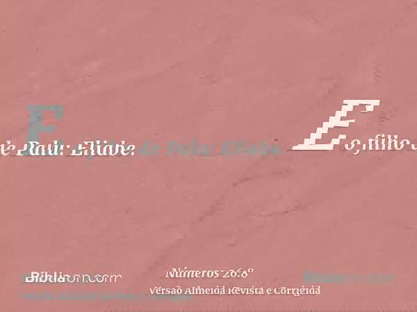 E o filho de Palu: Eliabe.