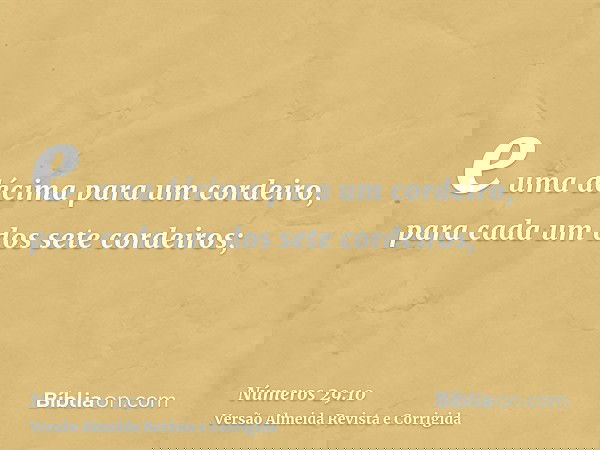 e uma décima para um cordeiro, para cada um dos sete cordeiros;