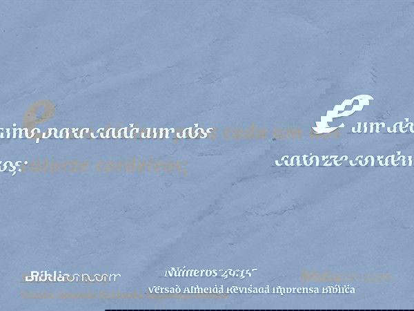 e um décimo para cada um dos catorze cordeiros;