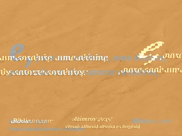 e, para um cordeiro, uma décima, para cada um dos catorze cordeiros;