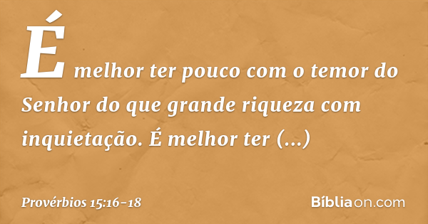 provérbios 15 16 18 explicação