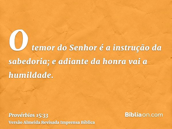 Provérbios 15:33 (A humildade precede a honra) - Bíblia