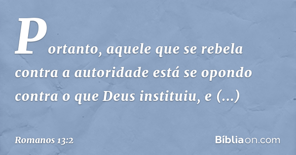 romanos 13 2 explicação