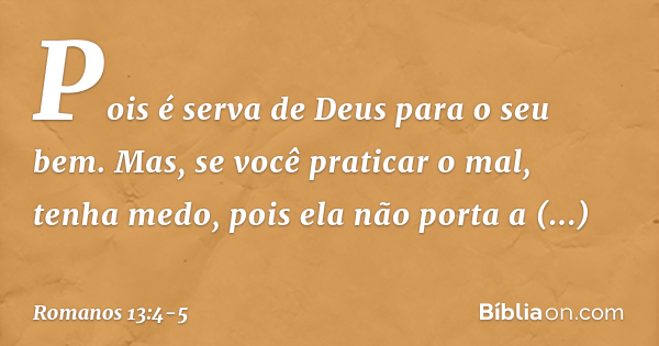 Romanos 13:4-5 - Bíblia