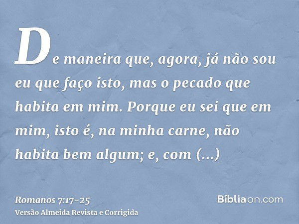 Romanos 7:17-25 - Bíblia