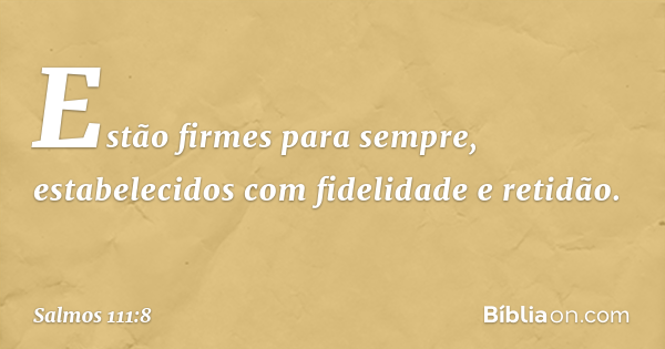 Salmo 111:8 - Bíblia