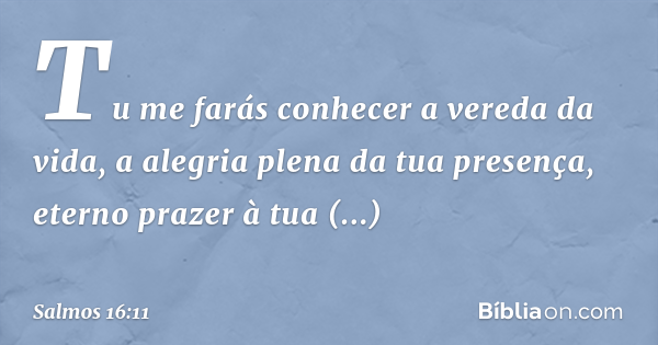 Salmo 16:11 - Bíblia