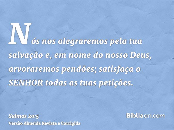 Salmo 20:5 - Bíblia
