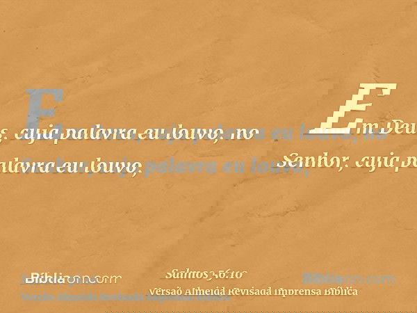Em Deus, cuja palavra eu louvo, no Senhor, cuja palavra eu louvo,