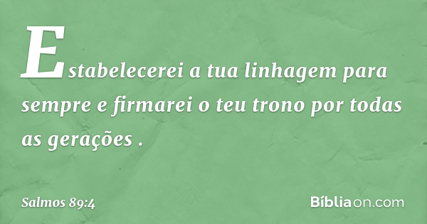 Salmo 89:4 - Bíblia