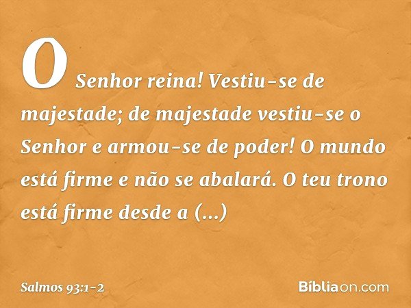 Salmo 93 - O Senhor Reina - Segunda Igreja Batista em Goiânia