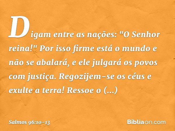 Salmo 96:10-13 - Bíblia