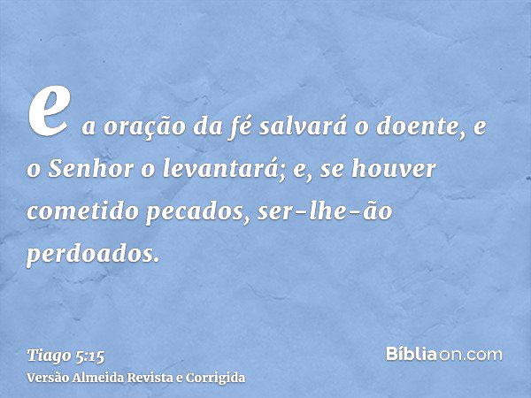 A Oração Da Fé Salvará O Doente