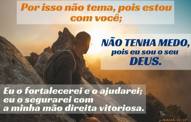 Não tenha medo - Isaías 41:10